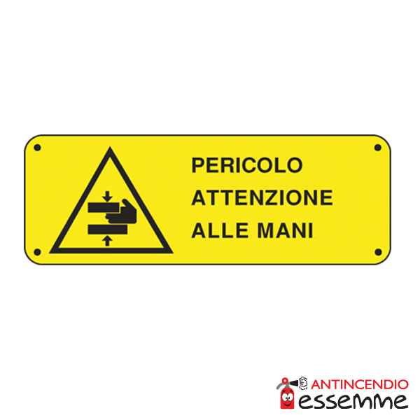 Cartello "Pericolo attenzione alle mani"
