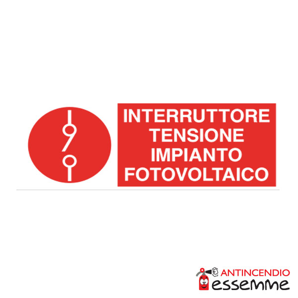 Cartello "Interruttore tensione impianto fotovoltaico"